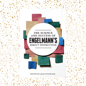 The Science and Success of Engelmann's Direct Instruction