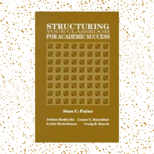 Structuring Your Classroom for Academic Success