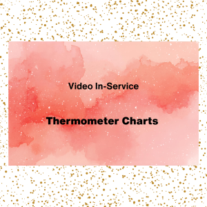 Thermometer Charts (Video In-service)